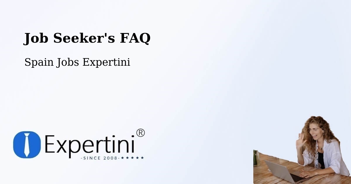 Job Seeker FAQ – Pozuelo - Spain Jobs Expertini