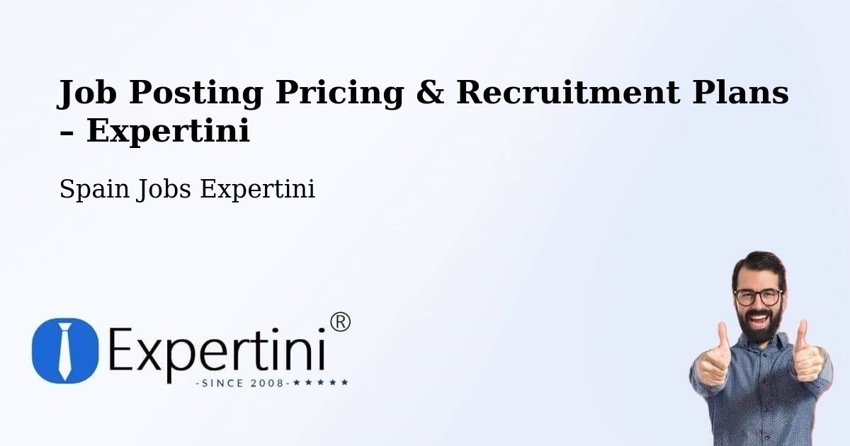 Job Posting Pricing & Recruitment Plans – Pozuelo - Pozuelo, Spain Jobs Expertini